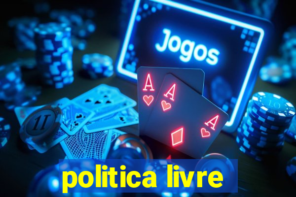 politica livre